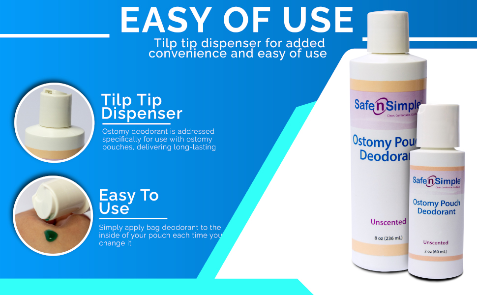 Safe n' Simple Ostomy Pouch Deodorant easy of use  added convenience andtilp tip dispenser and easy of use